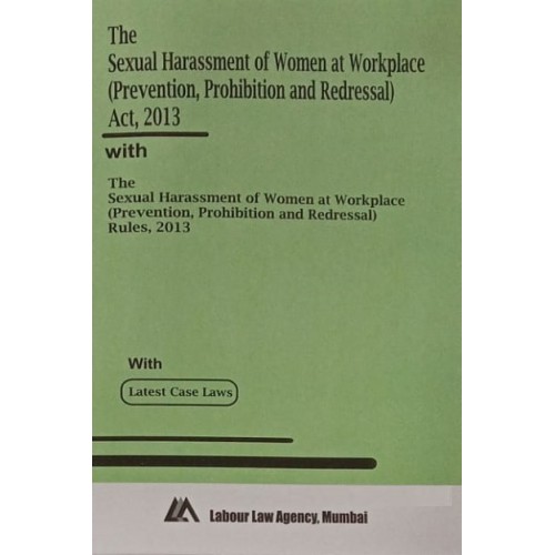 Labour Law Agency's The Sexual Harassment of Women at Workplace (Prevention, Prohibition & Redressal) Act, 2013 Bare Act 2024